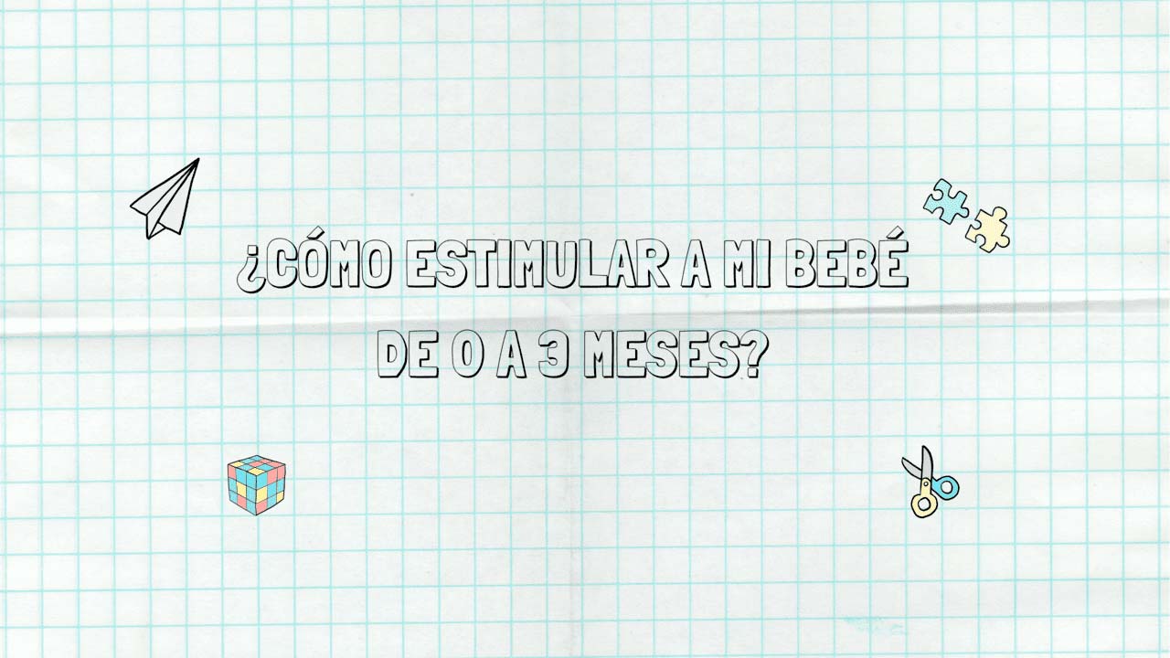 ¿Cómo puedo estimular a mi bebé de 0-3 meses?